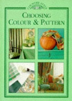 Paperback Country Style Choosing Colour and Pattern (Country Style) Book