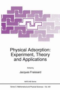 Paperback Physical Adsorption: Experiment, Theory and Applications Book