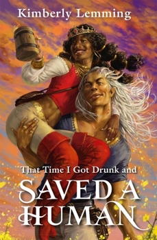 Paperback That Time I Got Drunk And Saved A Human: Mead Mishaps 3 Book