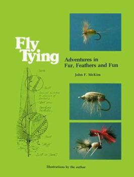 Paperback Fly Tying: Adventures in Fur, Feathers and Fun Book