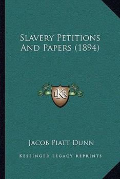 Paperback Slavery Petitions And Papers (1894) Book