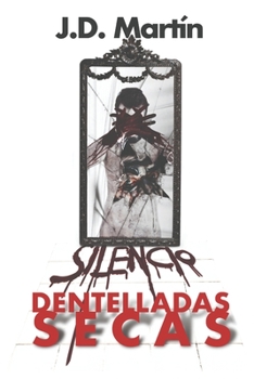 Paperback Dentelladas Secas [Spanish] Book