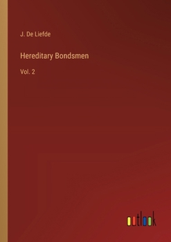 Paperback Hereditary Bondsmen: Vol. 2 Book