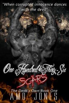 One Hundred & Thirty-Six Scars - Book #1 of the Devil's Own