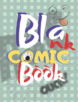 Blank Comic Book: A Large Sketchbook for Kids and Adults to Creativity and Draw Comics or Graphic Novels (vol. 2)