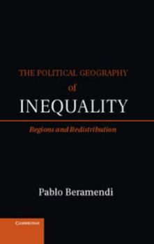 Hardcover The Political Geography of Inequality Book