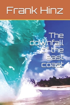 Paperback The downfall of the east coast Book