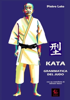 Paperback Kata: Grammatica del Judo [Italian] Book
