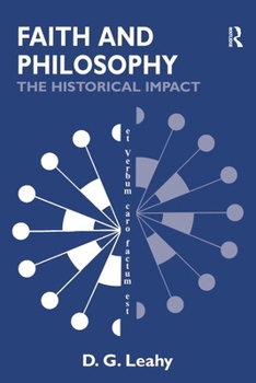 Paperback Faith and Philosophy: The Historical Impact Book