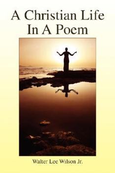 Paperback A Christian Life In A Poem Book