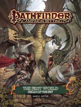 Pathfinder Campaign Setting: The First World, Realm of the Fey - Book  of the Pathfinder Campaign Setting