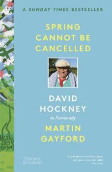 Paperback Spring Cannot be Cancelled David Hockney in Normandy (New in B-format paperback) /anglais Book