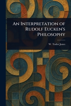 Paperback An Interpretation of Rudolf Eucken's Philosophy Book