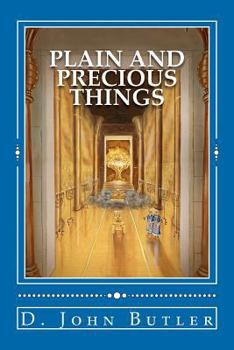 Paperback Plain and Precious Things: The Temple Religion of the Book of Mormon's Visionary Men Book