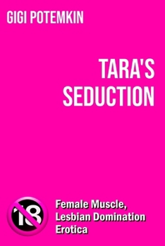 Tara's Seduction (Adult books by Gigi Potemkin)