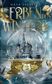 Eisiges Gold - Book #1 of the Die Erben des Winters