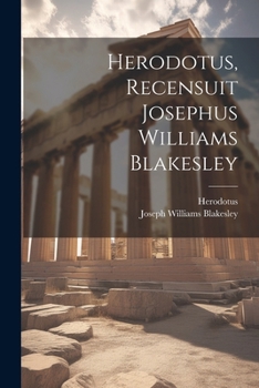 Paperback Herodotus, Recensuit Josephus Williams Blakesley [Latin] Book