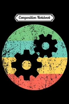 Paperback Composition Notebook: Engineer Vintage Retro Gears Engineering Journal/Notebook Blank Lined Ruled 6x9 100 Pages Book