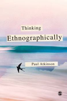 Hardcover Thinking Ethnographically Book