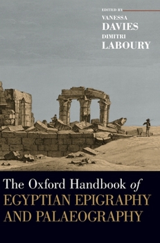 Hardcover The Oxford Handbook of Egyptian Epigraphy and Palaeography Book