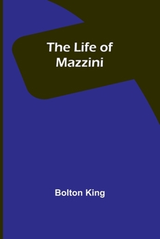 Paperback The Life of Mazzini Book