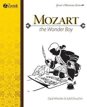 Mozart, The Wonder Boy - Book  of the Great Musicians