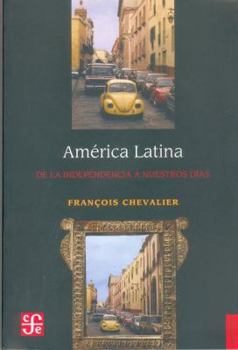 Paperback América Latina. De la Independencia a nuestros días (Spanish Edition) [Spanish] Book