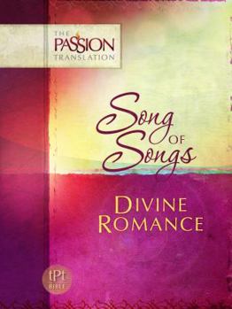 Paperback Song of Songs: Divine Romance-OE: Passion Translation Book