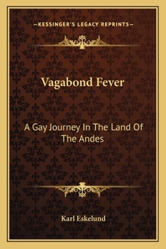 Paperback Vagabond Fever: A Gay Journey In The Land Of The Andes Book