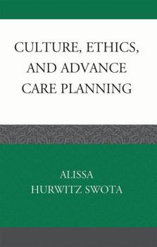 Hardcover Culture, Ethics, and Advance Care Planning Book