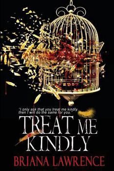 Paperback Treat Me Kindly Book