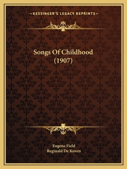 Paperback Songs Of Childhood (1907) Book