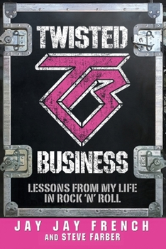 Paperback Twisted Business: Lessons from My Life in Rock 'n' Roll Book