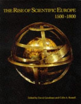 Hardcover Rise of Scientific Europe 1500-1800 Book