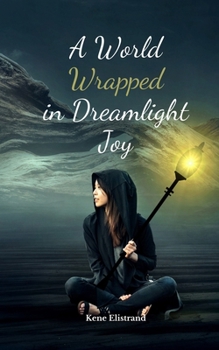 Paperback A World Wrapped in Dreamlight Joy Book