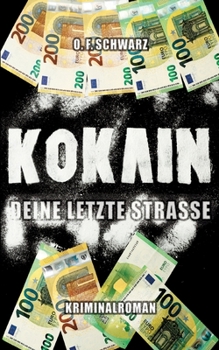 Paperback Kokain - Deine letzte Straße [German] Book