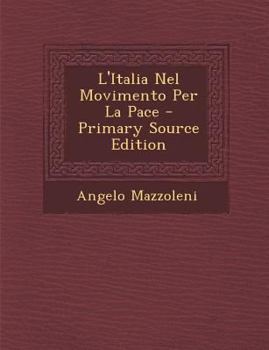 Paperback L'Italia Nel Movimento Per La Pace [Italian] Book