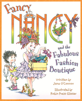 Library Binding Fancy Nancy and the Fabulous Fashion Boutique Book