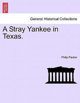 Paperback A Stray Yankee in Texas. Book