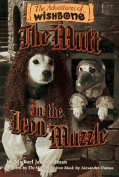 The Mutt in the Iron Muzzle (Adventures of Wishbone) - Book #7 of the Adventures of Wishbone