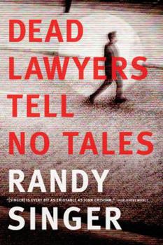 Hardcover Dead Lawyers Tell No Tales Book