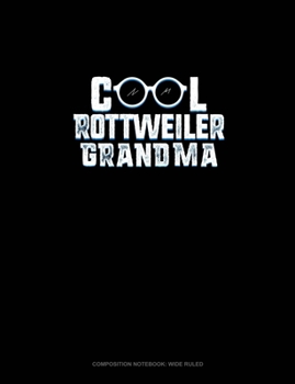 Paperback Cool Rottweiler Grandma: Composition Notebook: Wide Ruled Book