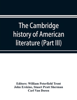 Paperback The Cambridge history of American literature; Later National Literature, (Part III) Book