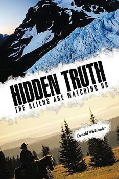 Paperback Hidden Truth: The Aliens Are Watching Us Book