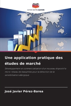 Paperback Une application pratique des études de marché [French] Book