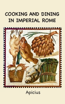 Hardcover Cooking and Dining in Imperial Rome Book