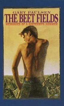School & Library Binding The Beet Fields: Memories of a Sixteenth Summer: Memories of a Sixteenth Summer Book