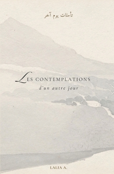 Paperback Les Contemplations d'un autre jour [French] Book