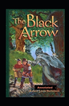 Paperback The Black Arrow Annotated Book