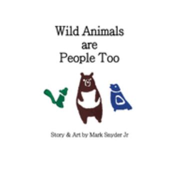 Paperback Wild Animals are People Too [Large Print] Book